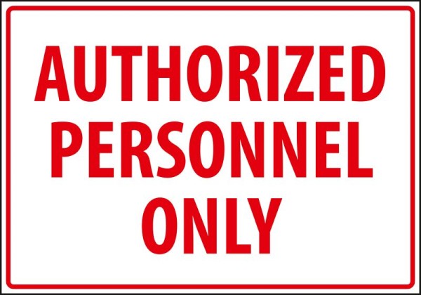 Marahrens Sign Warning - Notice authorized personnel only, rigid plastic, Size: 10 x 7 inch, MA0079.010.21